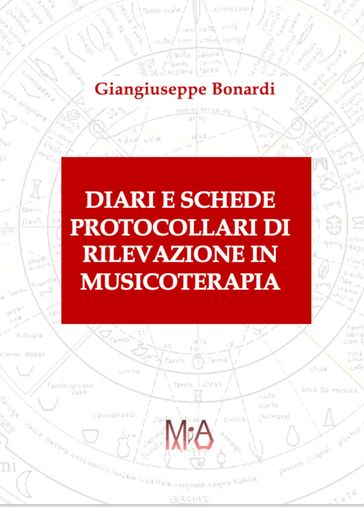 Diari e schede protocollari di rilevazione in musicoterapia