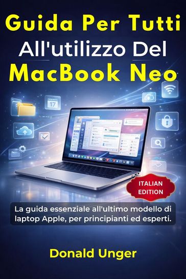 Guida per tutti all'utilizzo del MacBook Neo.