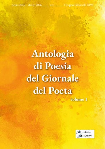 Antologia di Poesia del Giornale del Poeta - volume 1