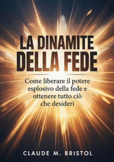La dinamite della fede