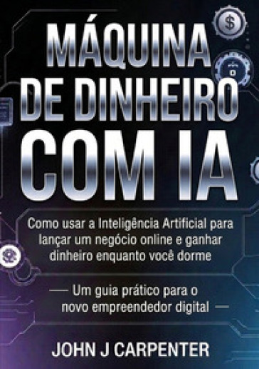 Máquina de dinheiro com IA