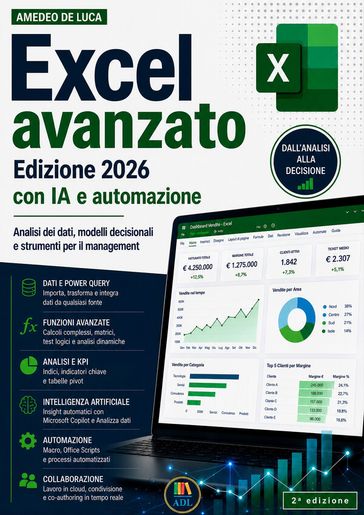 Excel avanzato Edizione 2026 con IA e automazione