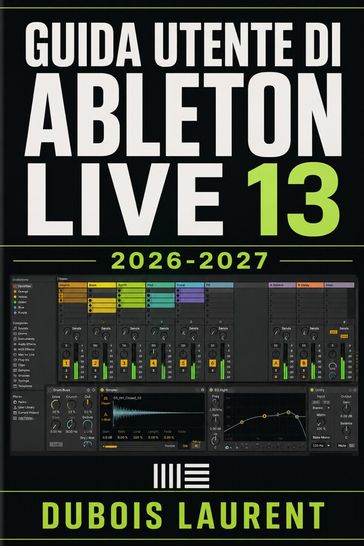 Guida utente di Ableton Live 13 2026-2027