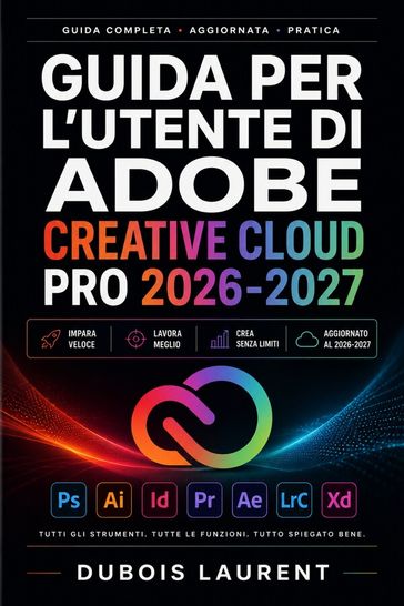 Guida per l'utente di Adobe Creative Cloud Pro 2026-2027