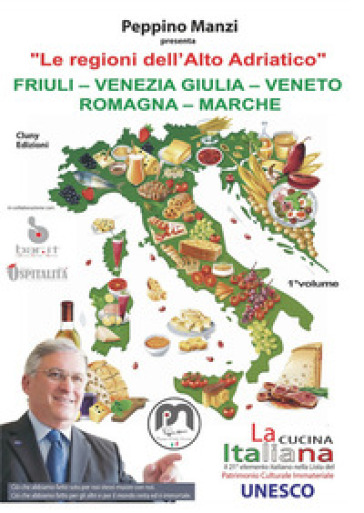 Le regioni dell'Alto Adriatico. Friuli-Venezia Giulia-Veneto-Romagna-Marche