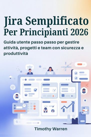 Jira semplificato per principianti 2026