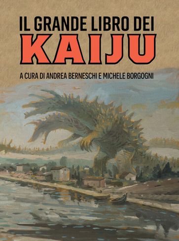Il grande libro dei kaiju