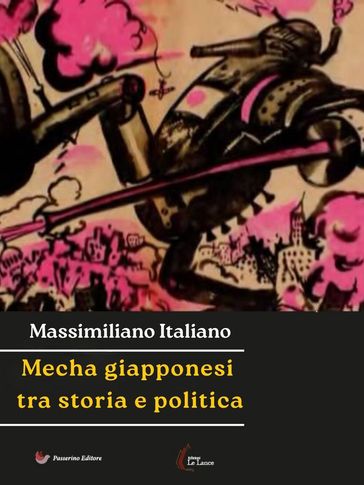 Mecha giapponesi tra storia e politica