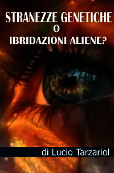 Stranezze genetiche o ibridazioni aliene? «Invasione aliena?»