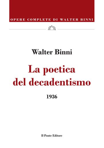 La poetica del decadentismo, 1936