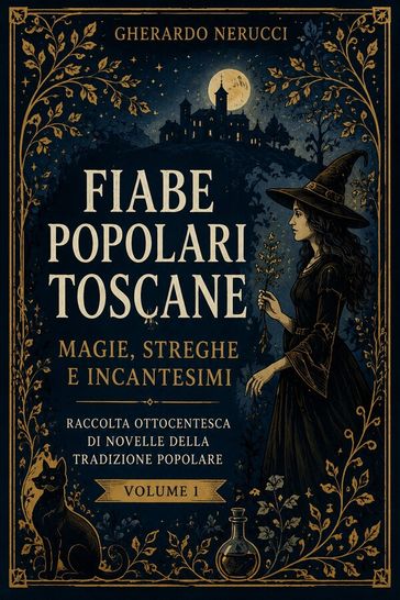 Fiabe popolari toscane: magie, streghe e incantesimi