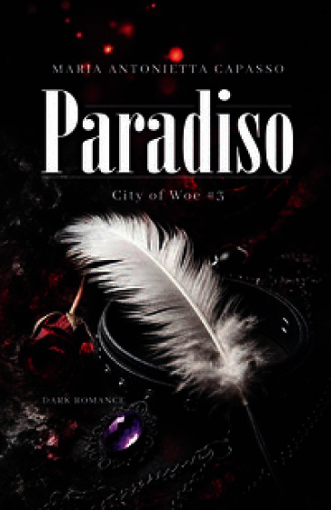 Paradiso. City of Woe. Vol. 3