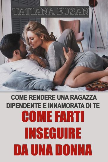 Come farti inseguire da una donna