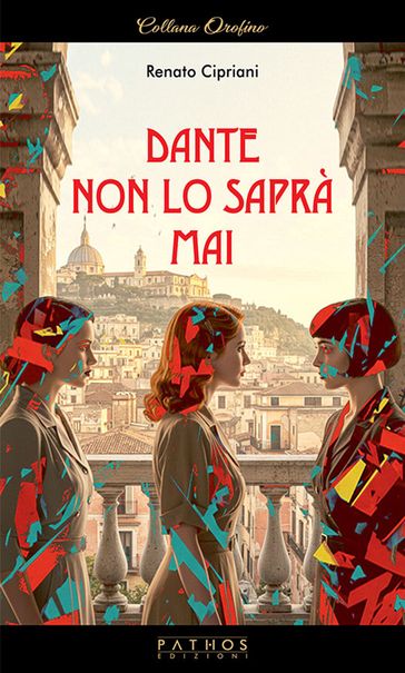 Dante non lo saprà mai