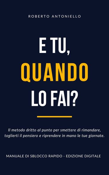 E Tu, Quando Lo Fai?