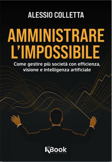 Amministrare l'Impossibile