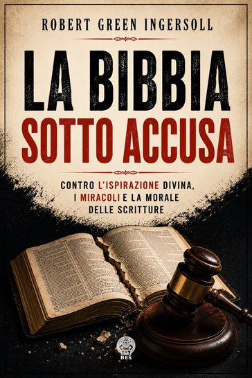 La Bibbia sotto accusa