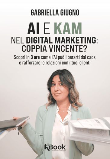 AI e KAM nel digital marketing: coppia vincente?