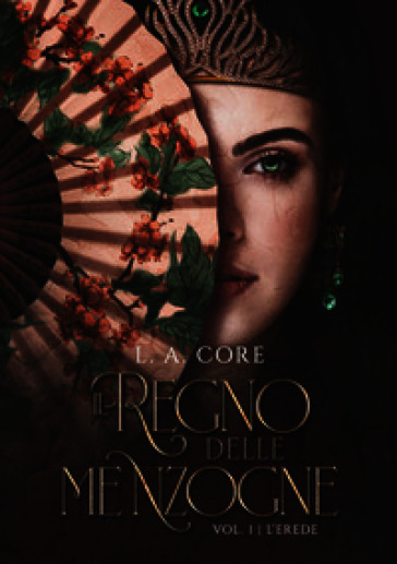 Il regno delle menzogne. L'erede. Vol. 1