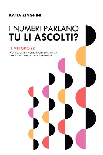 I NUMERI PARLANO. TU LI ASCOLTI?