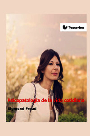 Psicopatología de la vida cotidiana