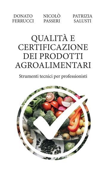 Qualità E Certificazione Dei Prodotti Agroalimentari