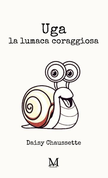 Uga, la lumaca coraggiosa