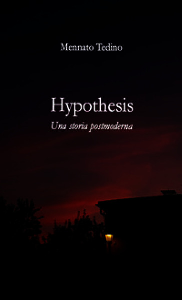 Hypothesis. Una storia postmoderna