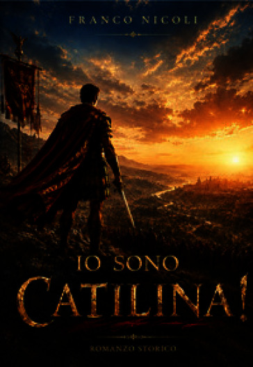 Io sono Catilina!
