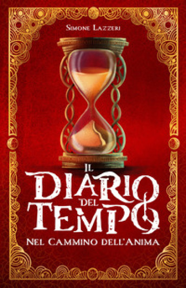 Il diario del tempo. Nel cammino dell'anima