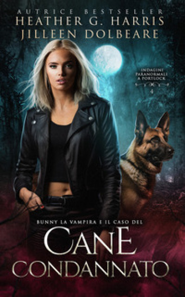 Bunny la Vampira e il Caso del Cane Condannato