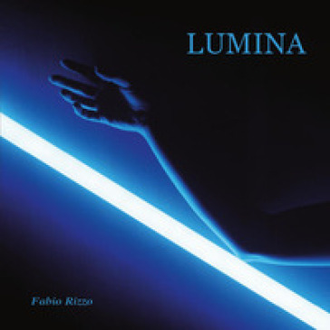 Lumina. Ediz. illustrata