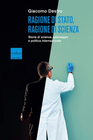 Ragione di Stato, ragione di scienza