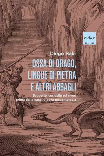 Ossa di drago, lingue di pietra e altri abbagli
