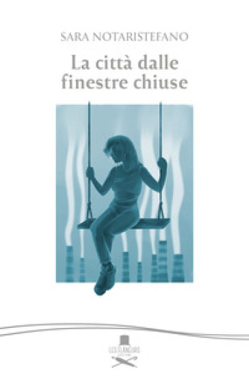 La città dalle finestre chiuse