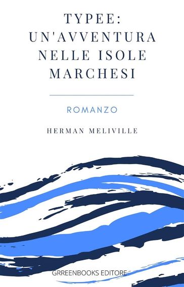 Typee: Un'avventura nelle isole Marchesi