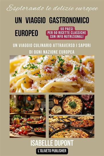 Esplorando le delizie europee