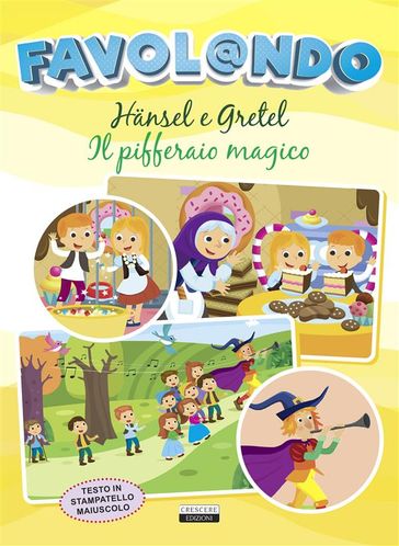 Hansel e Gretel - Il pifferaio magico