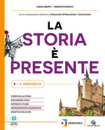 La storia è presente. Con Quaderno operativo. Per la Scuola media. Con e-book. Con espansione online. Vol. 1