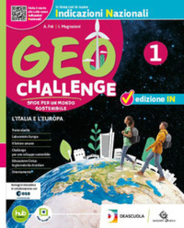 GEO challenge. Ediz. IN. Sfide per un mondo sostenibile. Con Atlante. Per la Scuola media. Con e-book. Con espansione online. Vol. 2