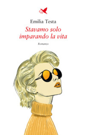 Stavamo solo imparando la vita