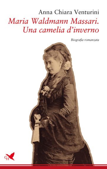 Maria Waldmann Massari. Una camelia d'inverno