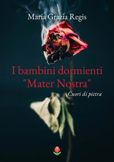 I bambini dormienti "Mater nostra"