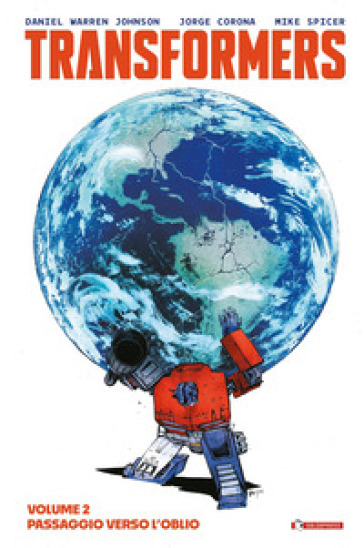 Transformers. Vol. 2: Passaggio verso l'oblio