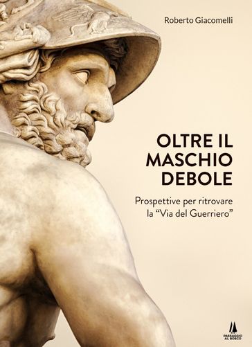 Oltre il maschio debole
