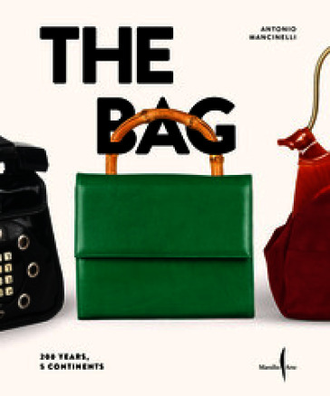 The Bag. 200 years, 5 continents