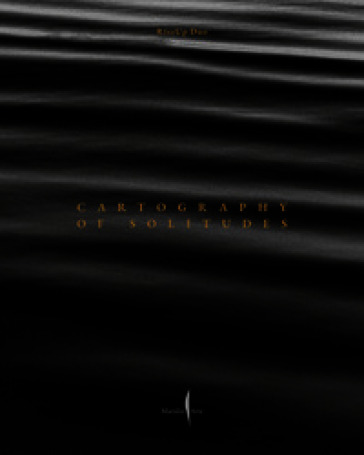 Cartography of solitudes. Ediz. inglese e italiana