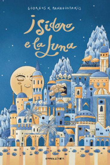 Isidoro e la luna. Ediz. ad alta leggibilità