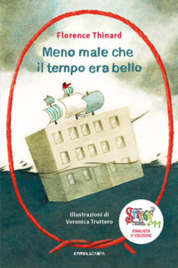 Meno male che il tempo era bello #persempre. Nuova ediz.