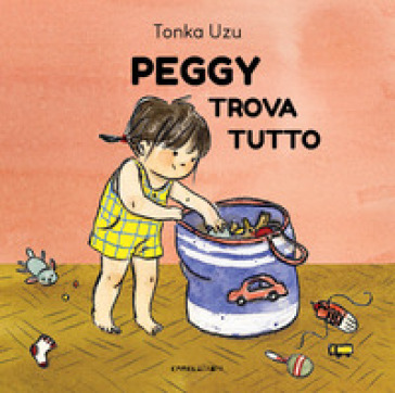 Peggy trova tutto. Ediz. a colori